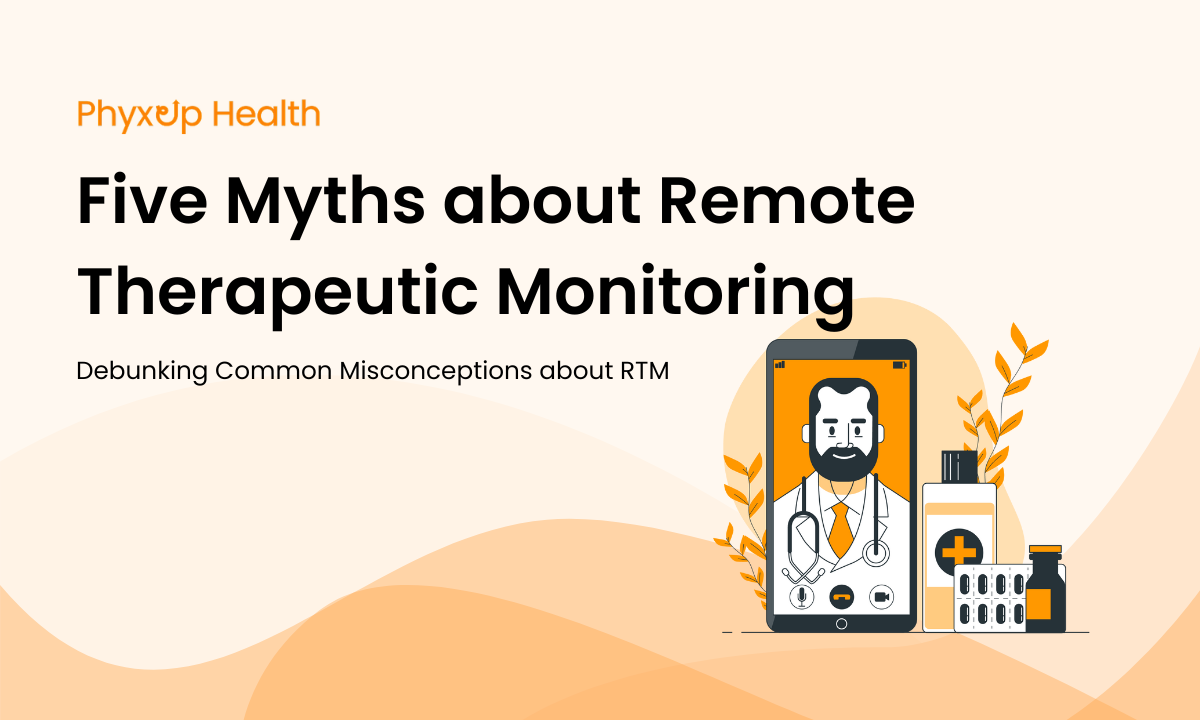 Five Myths About Remote Therapeutic Monitoring (RTM)