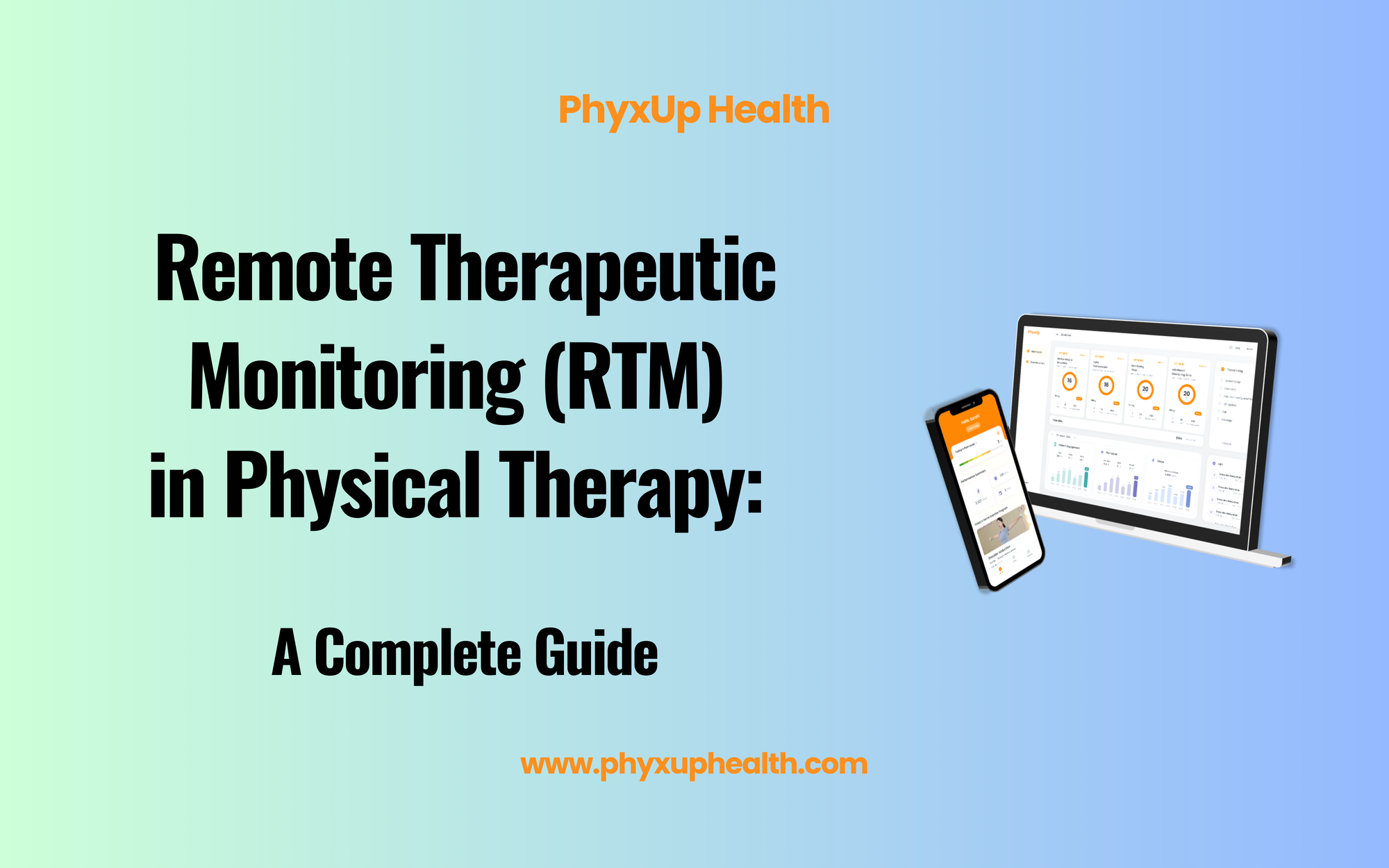 Remote Therapeutic Monitoring (RTM) in Physical Therapy: A Complete Guide
