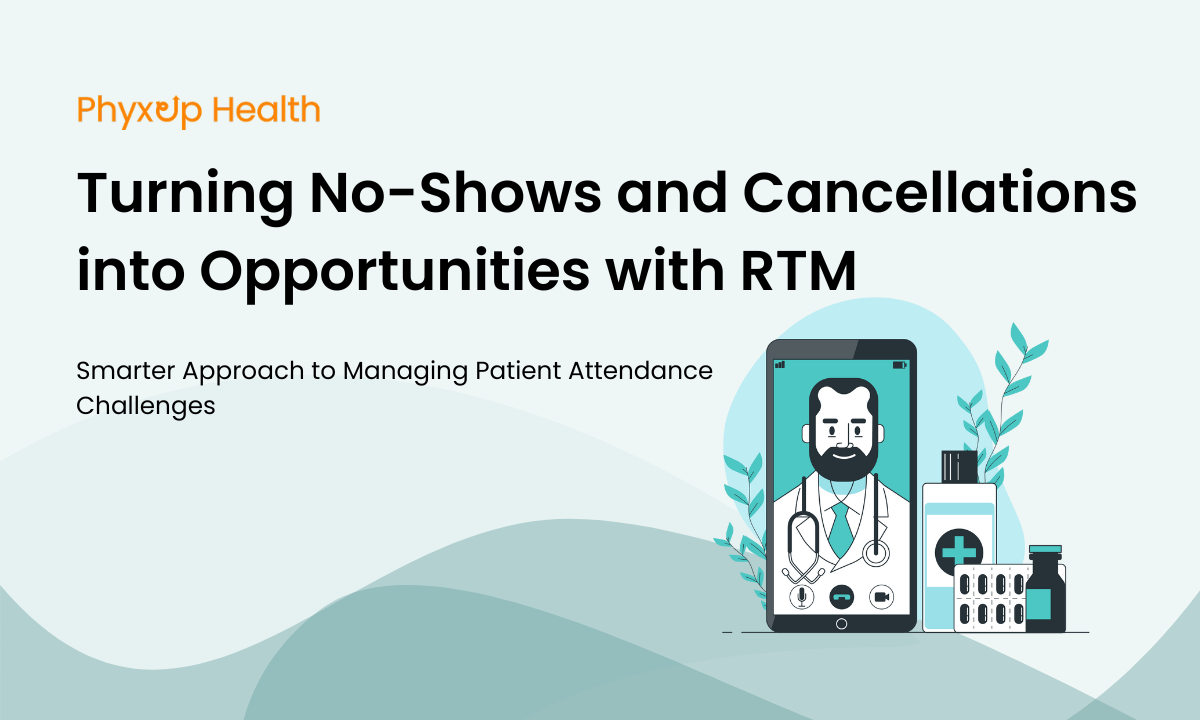 Turning No-Shows and Cancellations into Opportunities with RTM