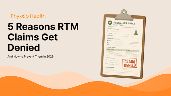 5 Reasons RTM Claims Get Denied (And How to Prevent Them in 2026)